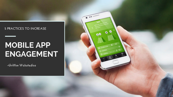 5 practices to increase mobile app engagement