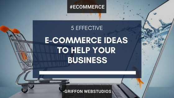 5 effective eCommerce marketing ideas
