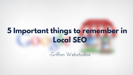 5 important things to remember in local SEO