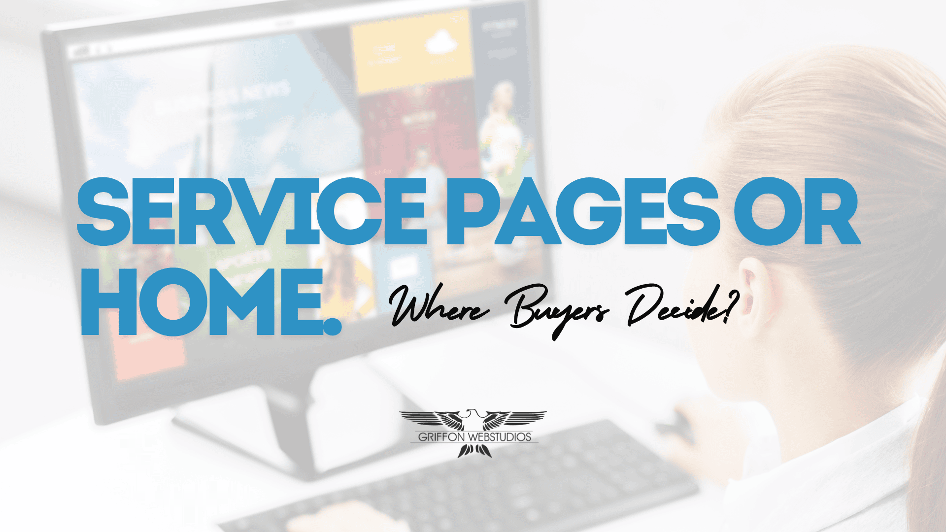 Your homepage is not where buyers decide. Your service pages are