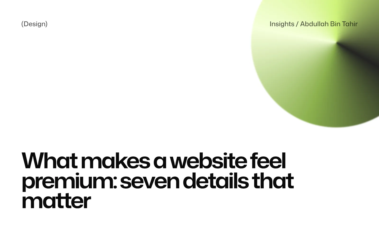 What makes a website feel premium: seven details that matter