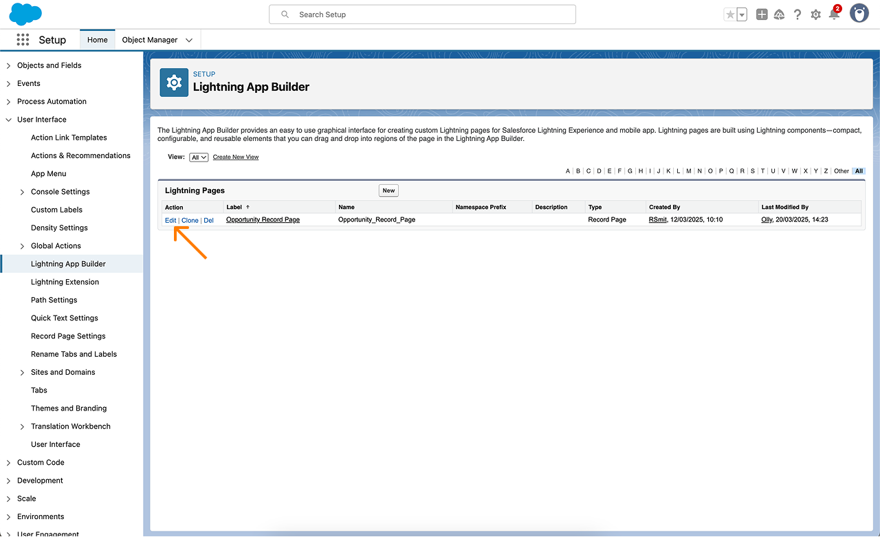 Navigate to Object Manager, select Opportunity >Lightning Record Pages and then click Edit. This will open the Lightning App Builder for the Opportunity record page.