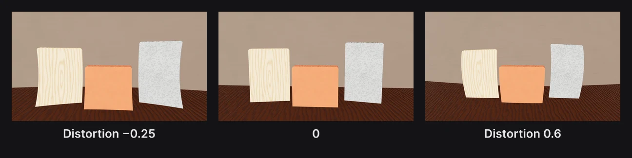 The same scene with Distortion at −0.25, 0 and 0.6: the edges pinch in, stay straight, then bulge out