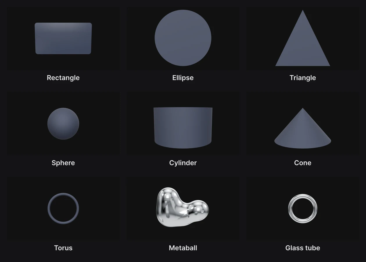 The nine shapes: Rectangle, Ellipse, Triangle, Sphere, Cylinder, Cone, Torus, Metaball and Glass tube