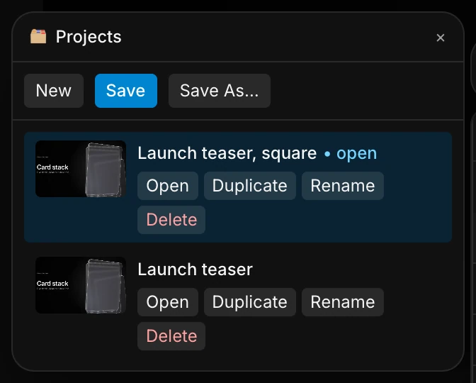 The Projects panel listing two saved projects, each with Open, Duplicate, Rename and Delete buttons