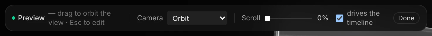 The Preview bar: the Camera list set to Orbit, the Scroll slider, the drives the timeline checkbox, and Done