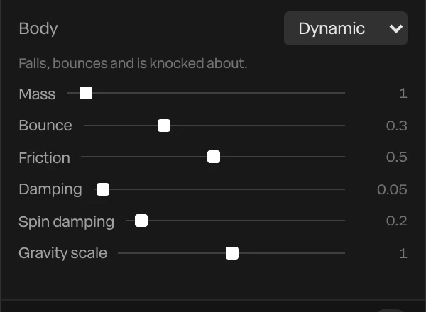 The Body section: Body set to Dynamic, then Mass, Bounce, Friction, Damping, Spin damping and Gravity scale