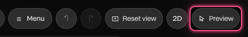 The Preview button in the top bar, beside 2D