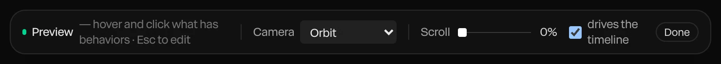 The Preview bar: a hint, the Camera list set to Orbit, the Scroll slider at 0%, drives the timeline checked, and Done