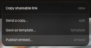 The Share menu: Copy shareable link, Send a copy…, Save as template… and Publish embed…