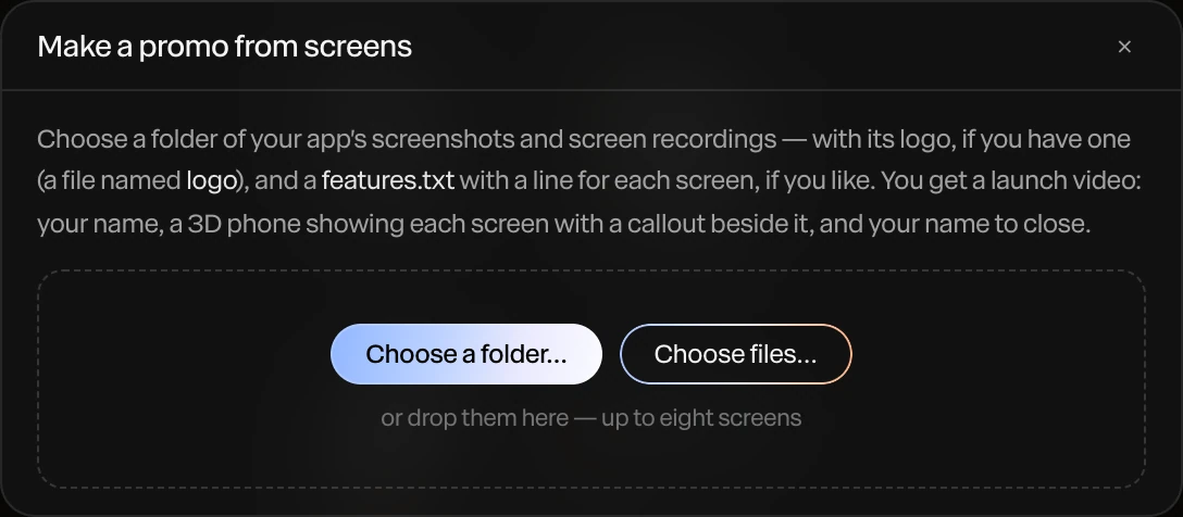 Make a promo from screens: Choose a folder, Choose files, or drop them here, up to eight screens