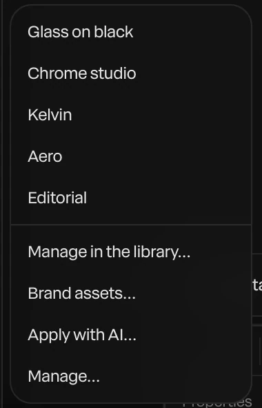 The Design system menu: Glass on black, Chrome studio, Kelvin, Aero and Editorial, then Manage in the library, Brand assets, Apply with AI and Manage
