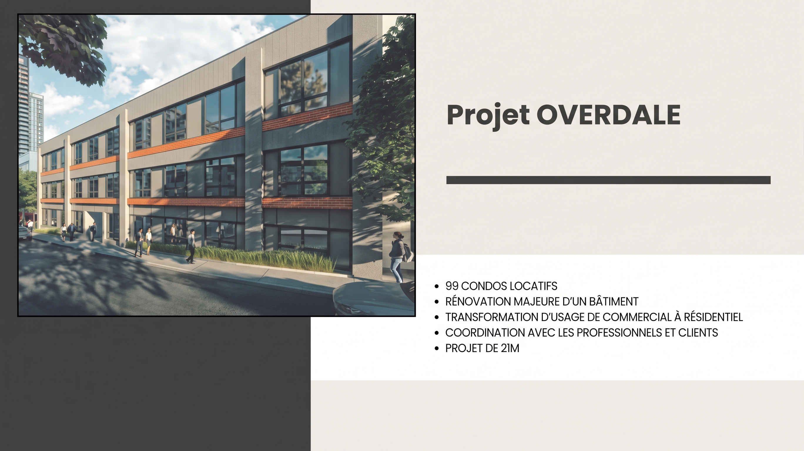 Projet OVERDALE : 99 condos locatifs, rénovation majeure, projet de 21M