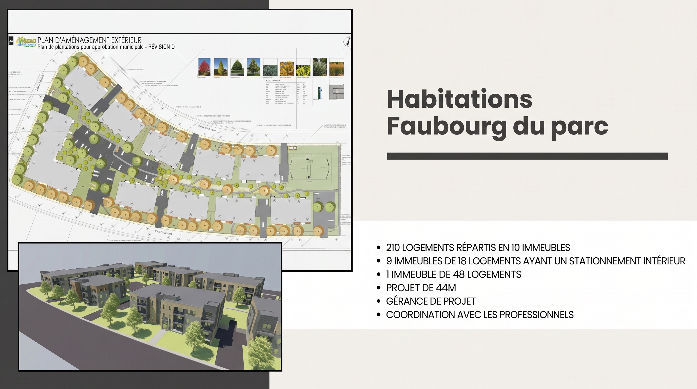 Habitations Faubourg du parc : 210 logements répartis en 10 immeubles, projet de 44M, gérance de projet