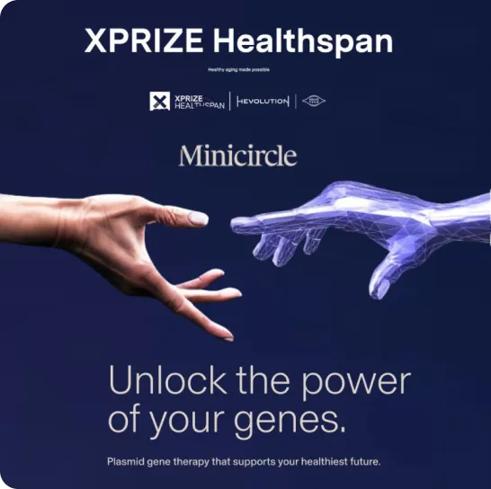 XPRIZE Healthspan poster for Minicircle gene therapy: Unlock the power of your genes