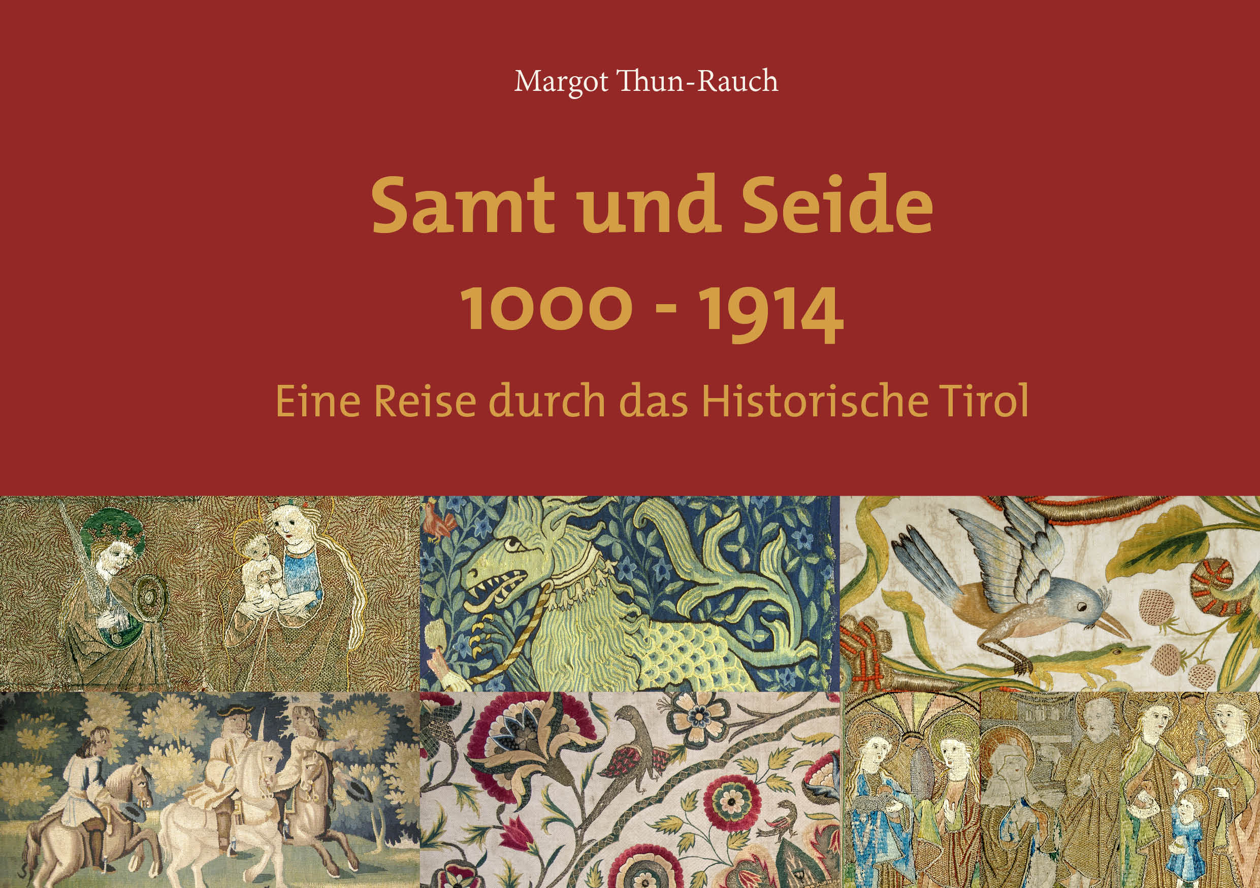 Buchcover Samt und Seide – Eine Reise durch das Historische Tirol