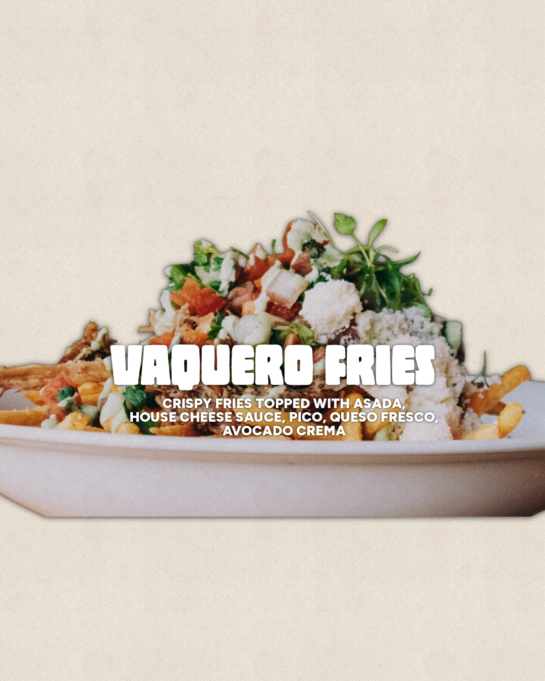 Vaquero fries dish card with a generous plate crop and chunky white title.