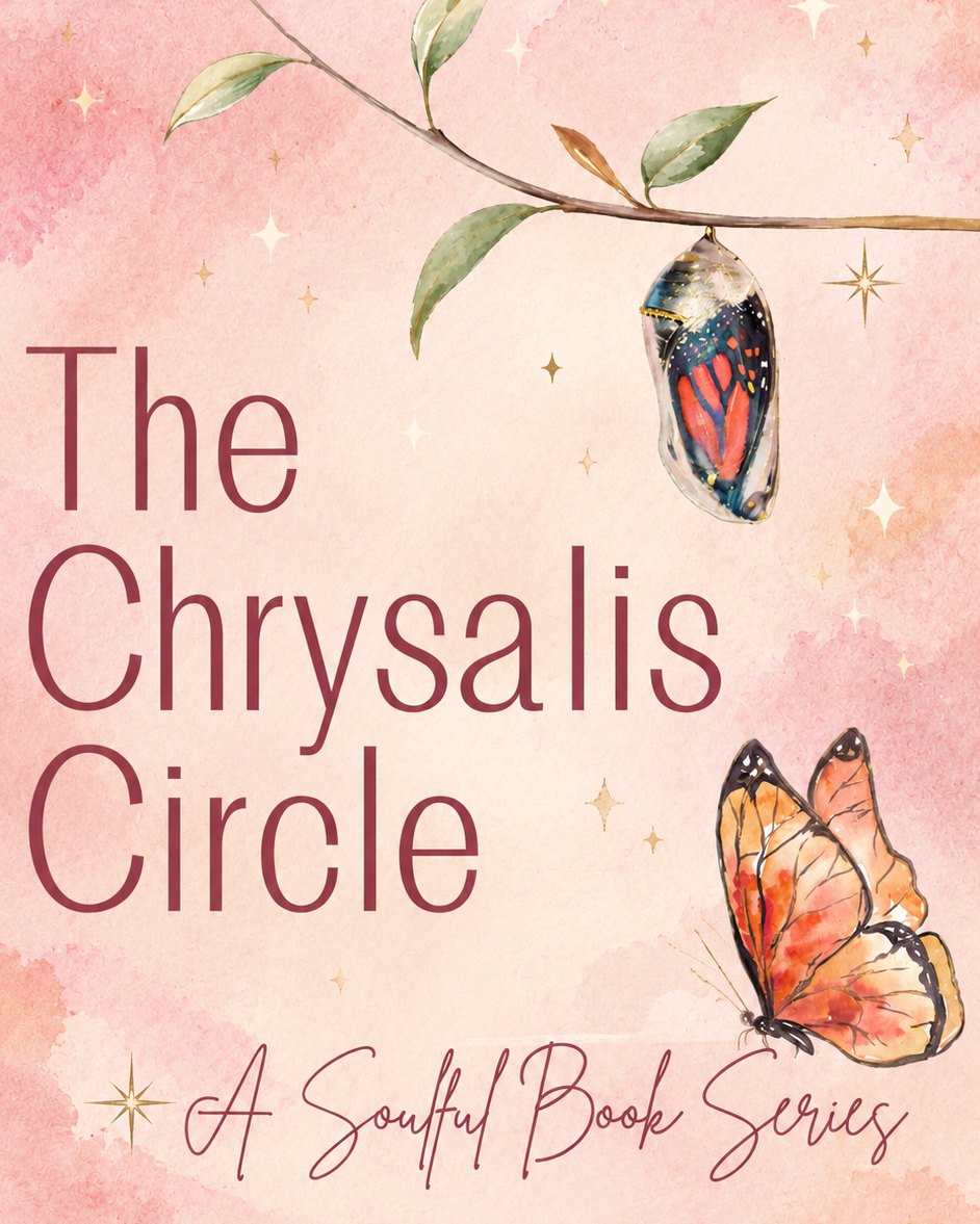 The Chrysalis Circle, a Soulful Book Series cover