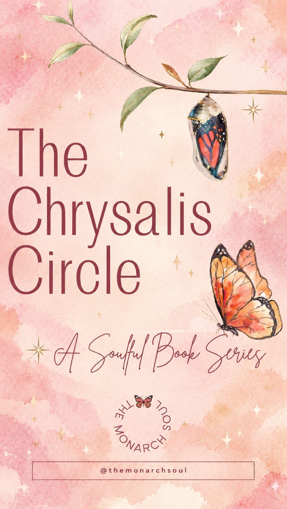 The Chrysalis Circle: A Soulful Book Series flyer