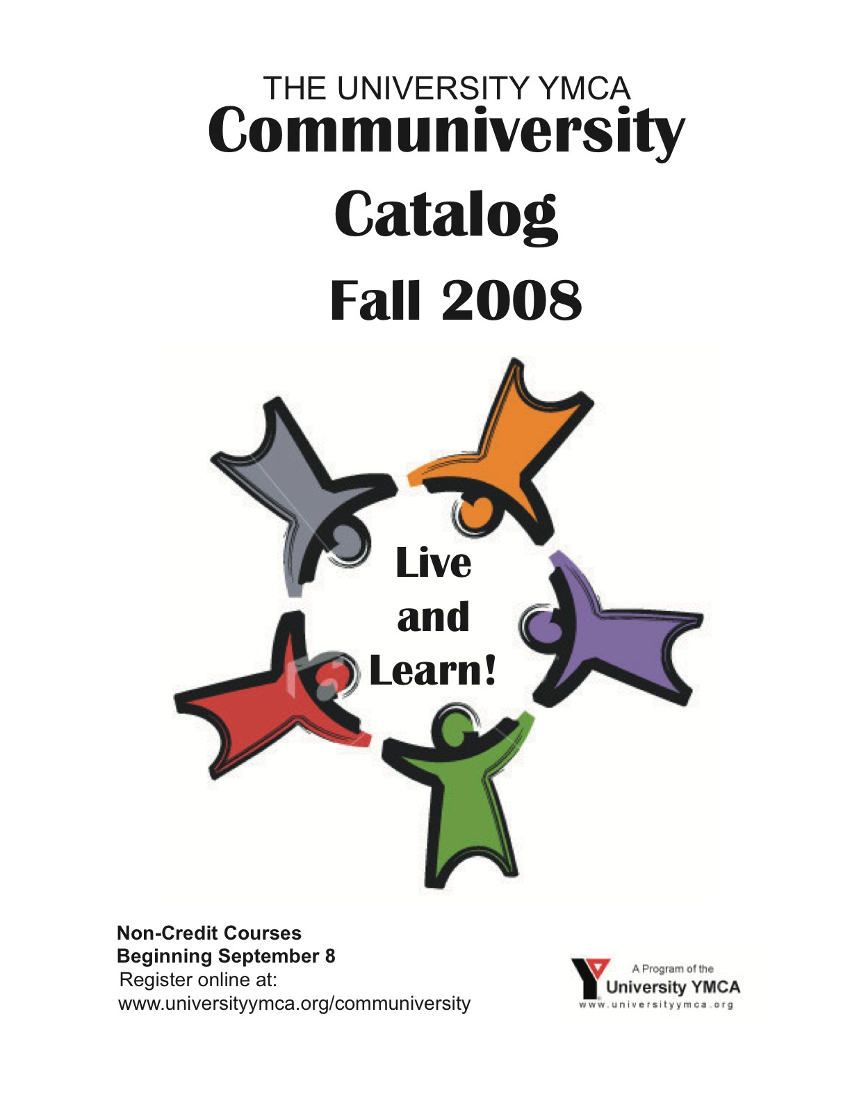 The cover of the Communiversity catalogue for fall 2008, the next-to-last term.