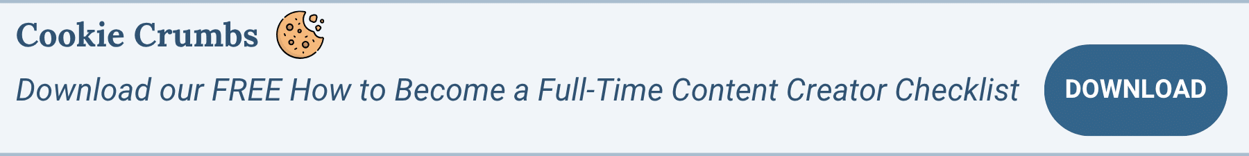 download our checklist on how to become a full time content creator