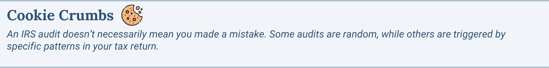 A tip that helps answer the question: Am I going to get audited by the IRS?