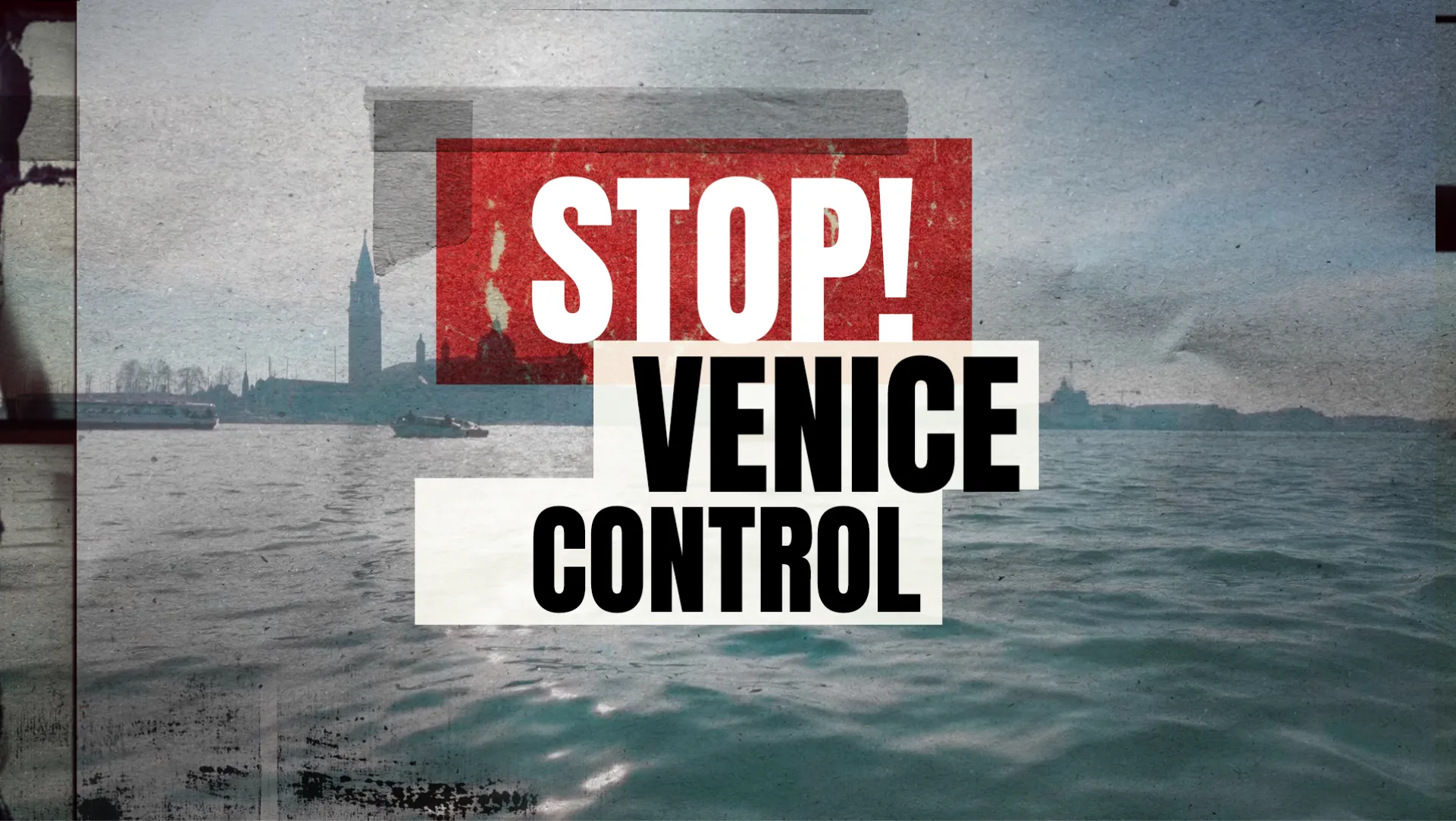 Stop! Venice Control