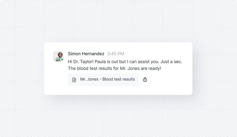 Chat message from Simon Hernandez to Dr. Taylor informing that Paula is out and the blood test results for Mr. Jones are ready, with a secure file attachment icon.