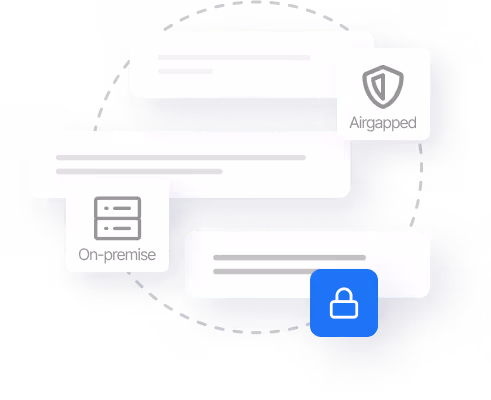 Illustration of interconnected dialog boxes labeled On-premise with server icon, Airgapped with shield icon, and a blue lock icon representing secure deployment options.