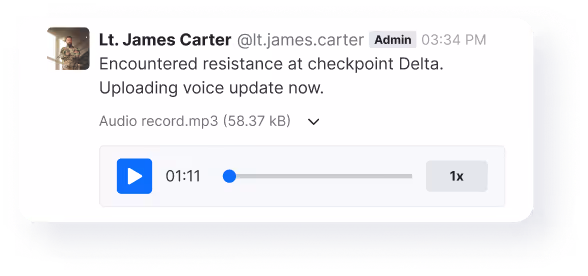 A voice message from Lt. James Carter stating he encountered resistance at checkpoint Delta and is uploading a voice update, with an audio player showing 1 minute 11 seconds elapsed.