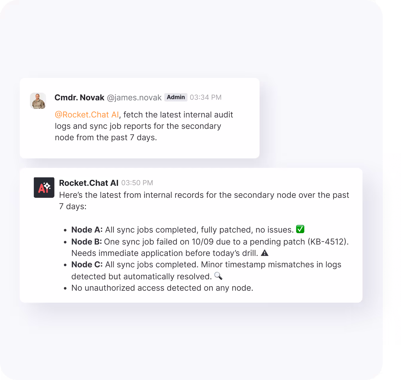 Chat conversation where Cmdr. Novak requests Rocket.Chat AI to fetch audit logs and sync job reports for the past 7 days; Rocket.Chat AI replies with status of Node A, B, and C sync jobs and no unauthorized access detected.