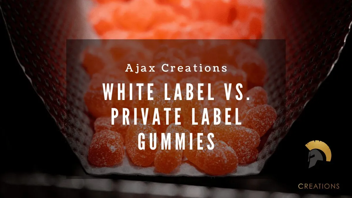 White label vs private label gummies