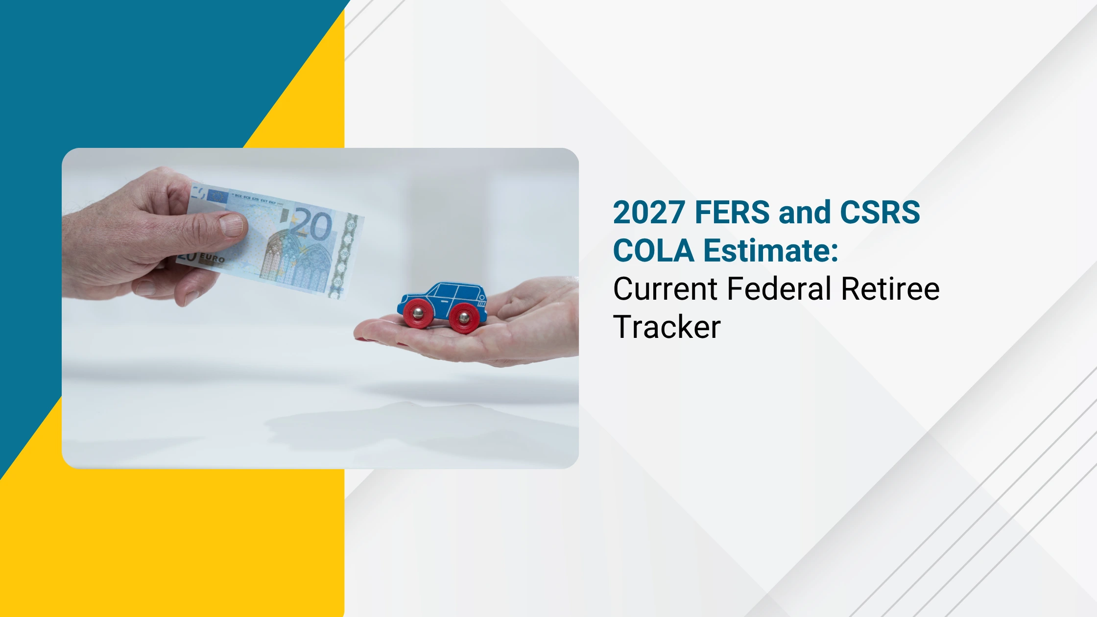2027 FERS and CSRS COLA Estimate: Federal Retiree Tracker
