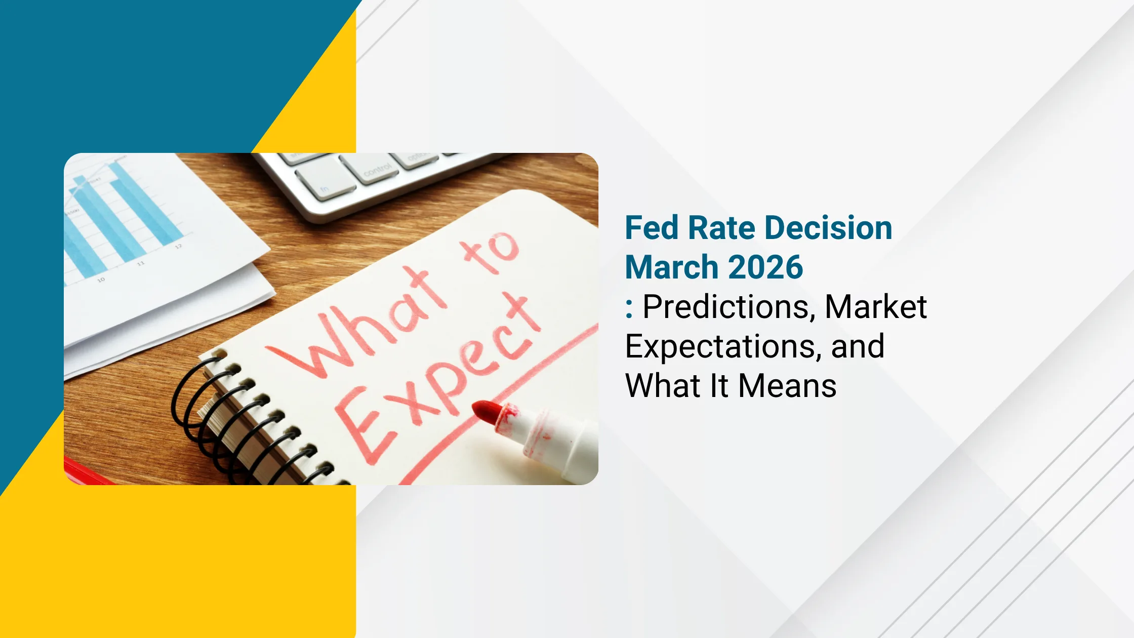Fed Rate Decision March 2026: Predictions and Market Impact
