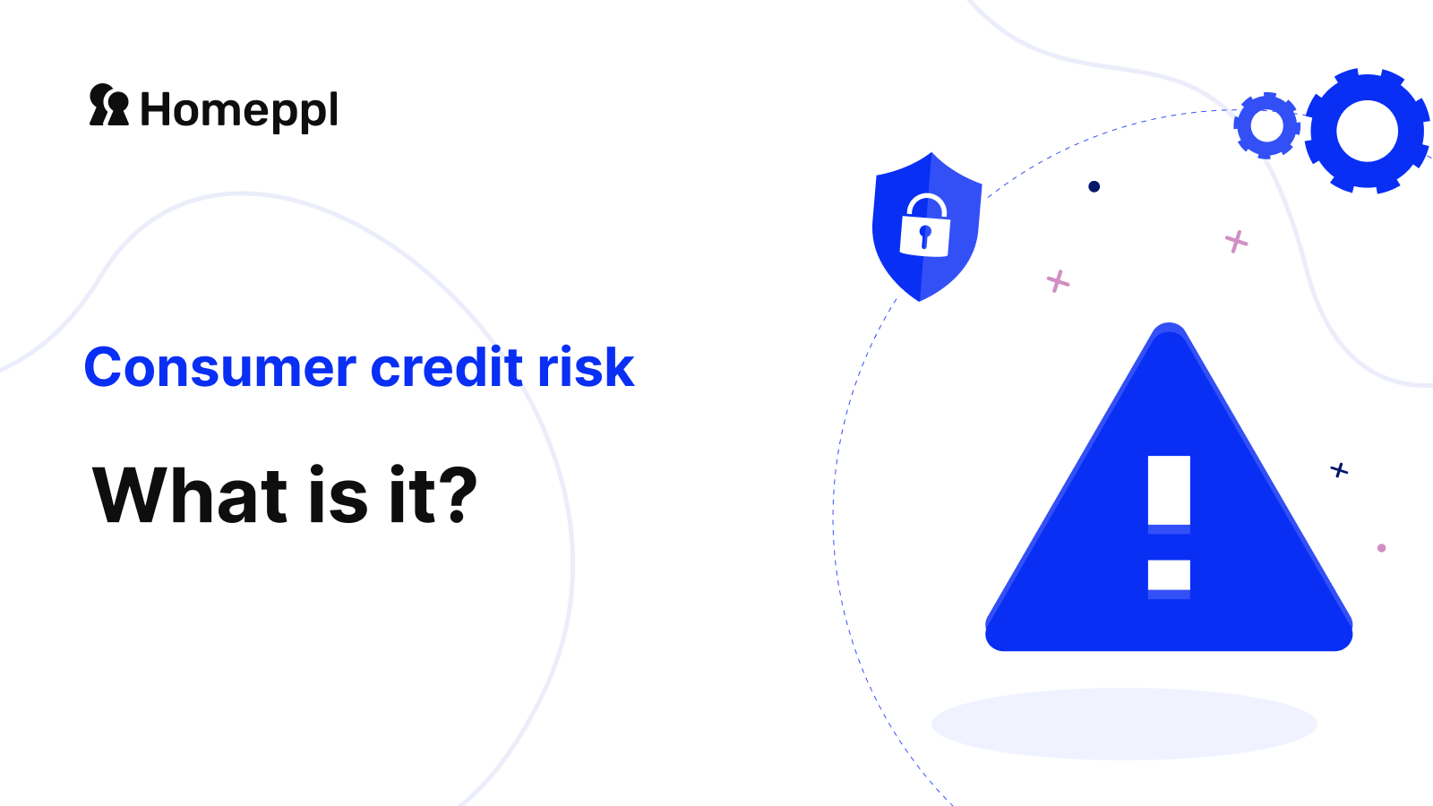 What is consumer credit risk?