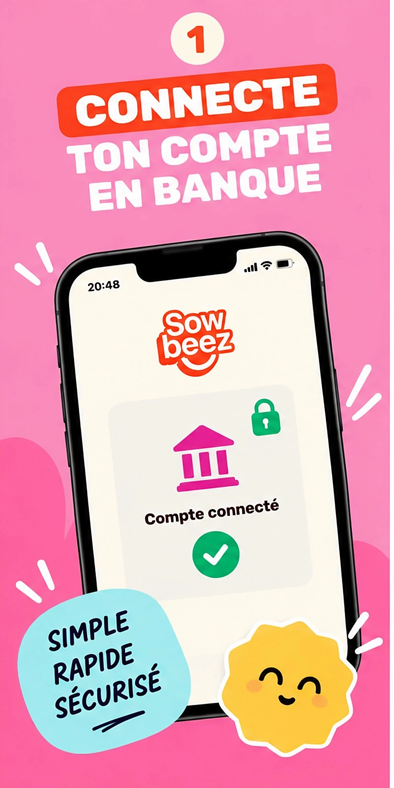 Étape 1 : connecte ton compte en banque