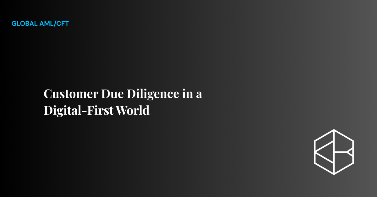 Customer Due Diligence in a Digital-First World