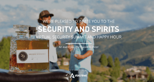 Security & Spirits Virtual Happy Hour 