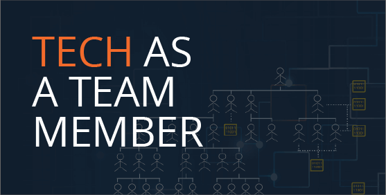 Treating Tech as a team member