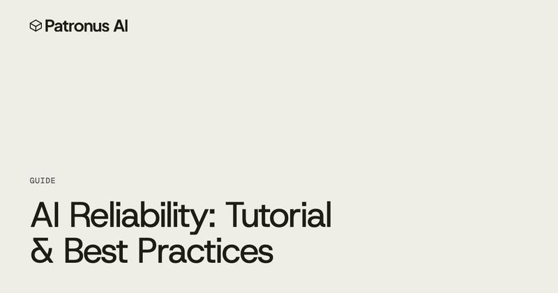 Guide cover, AI Reliability: Tutorial & Best Practices
