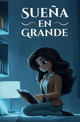 Portada de Sueña en Grande