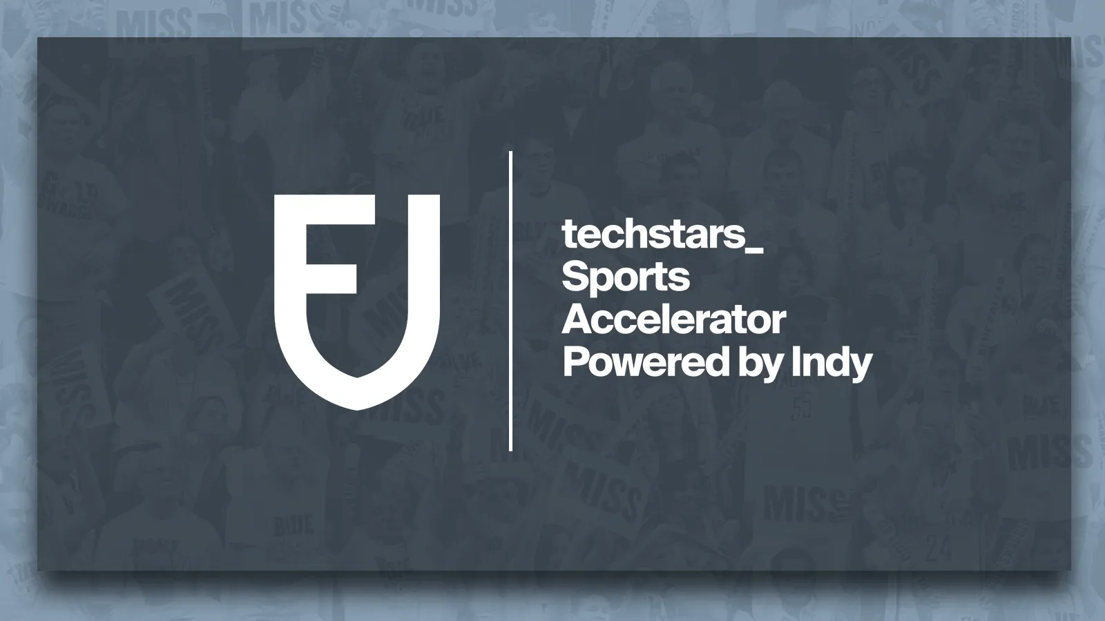 Fanbase selected as 1 of 10 companies globally to join the Techstars Sports Accelerator Powered by Indy!