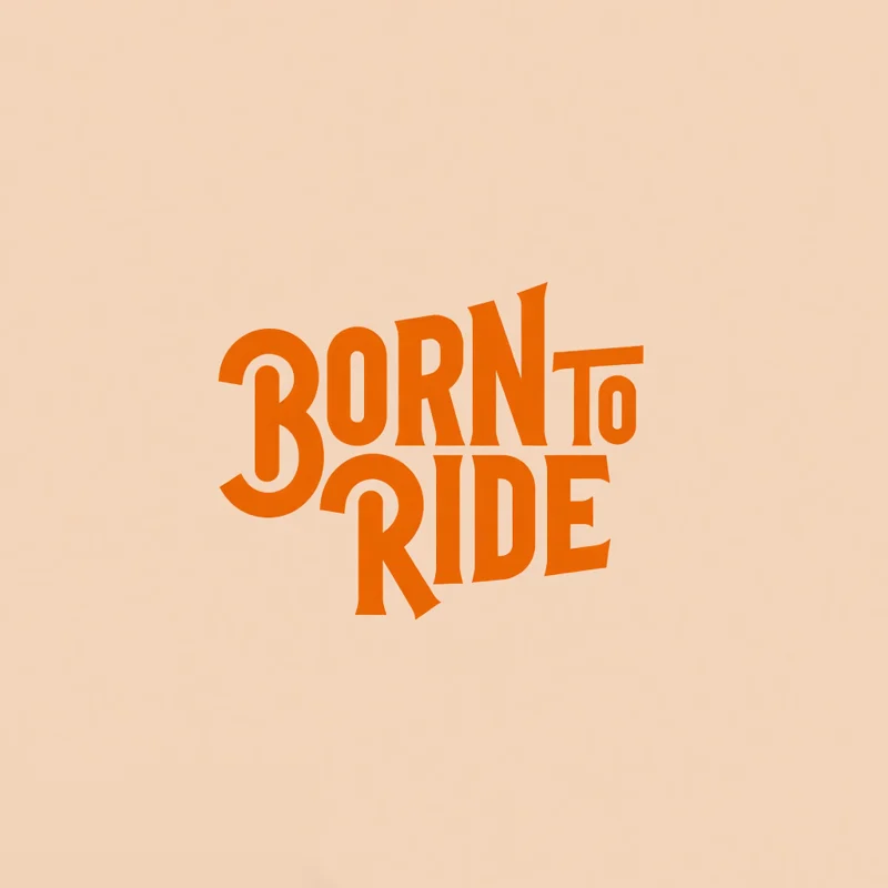 Logotype example: BORN TO RIDE in a cursive font
