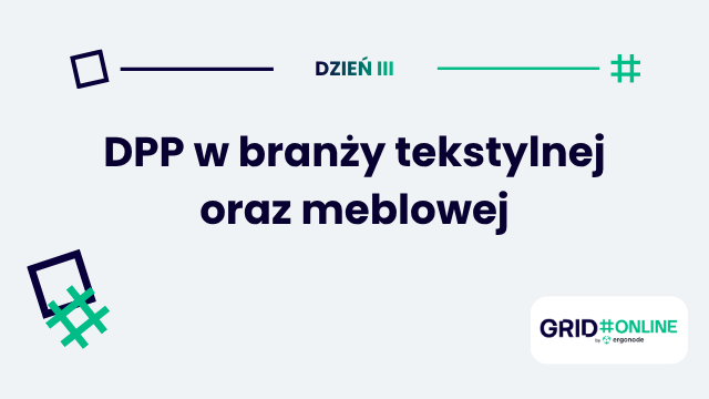 Dzień III: DPP w branży tekstylnej oraz meblowej