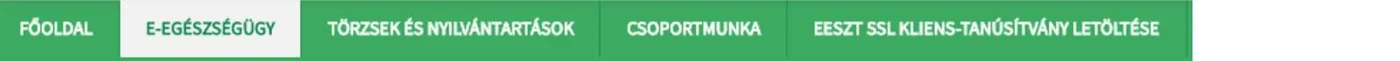 Az ágazati portál menüsora: jobb oldalon az EESZT SSL KLIENS-TANÚSÍTVÁNY LETÖLTÉSE menüpont. (Forrás: EESZT VMÁTRIX kezelési tájékoztató)
