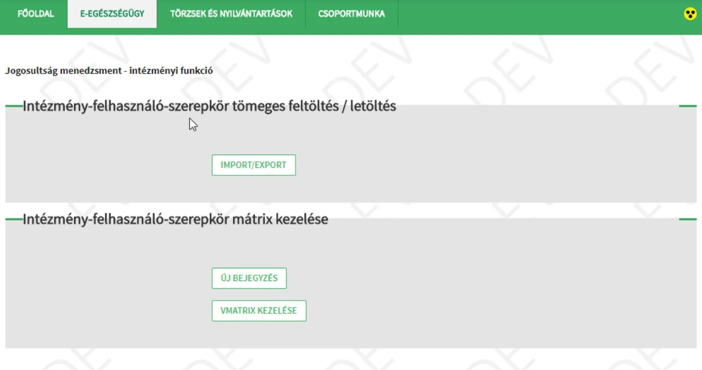 Az intézményi jogosultságkezelés oldala. (Forrás: EESZT VMÁTRIX kezelési tájékoztató)