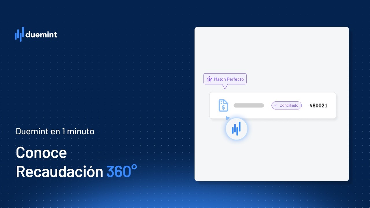 Recaudación 360° en un minuto: Conoce cómo se automatiza el proceso en recaudar a tus clientes