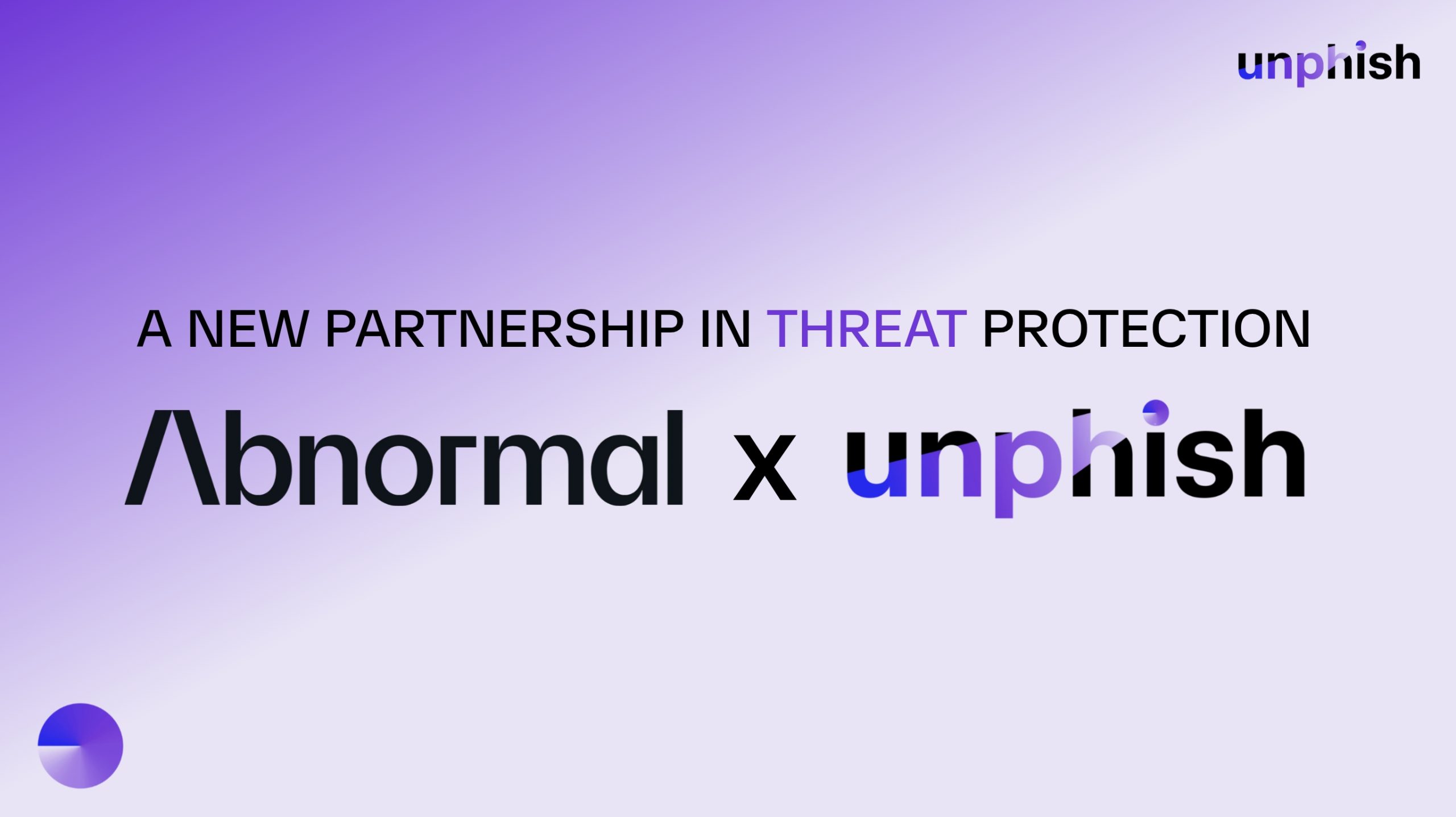 Unphish Announces Strategic Partnership with Abnormal AI