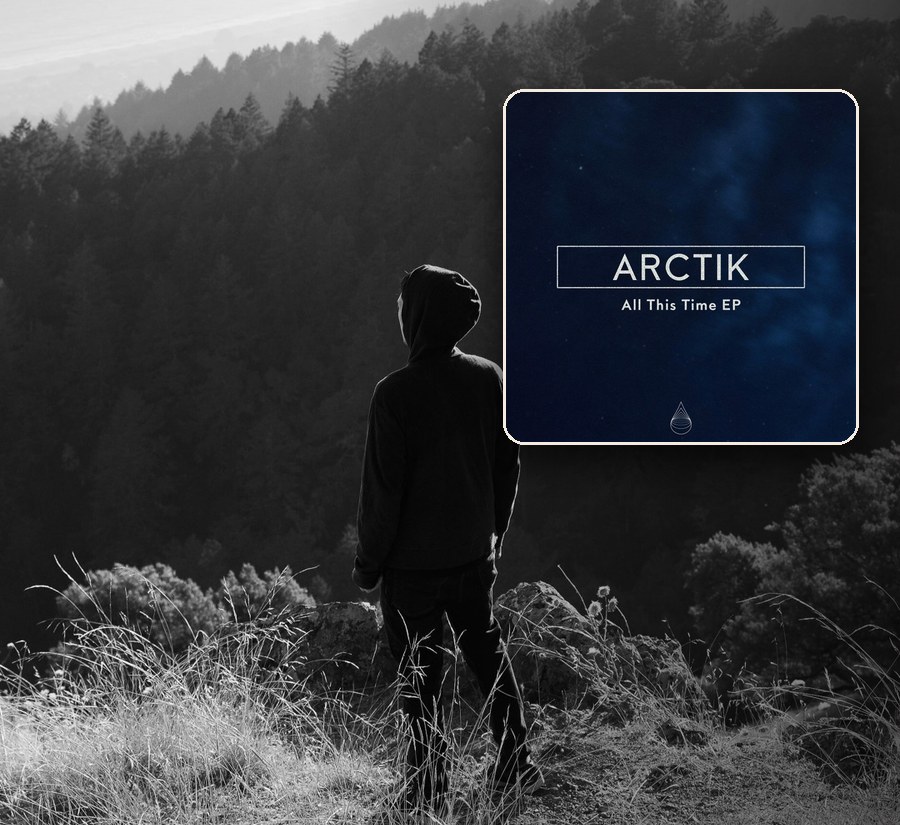 Arctik: Released the “All This Time” EP on Immersed