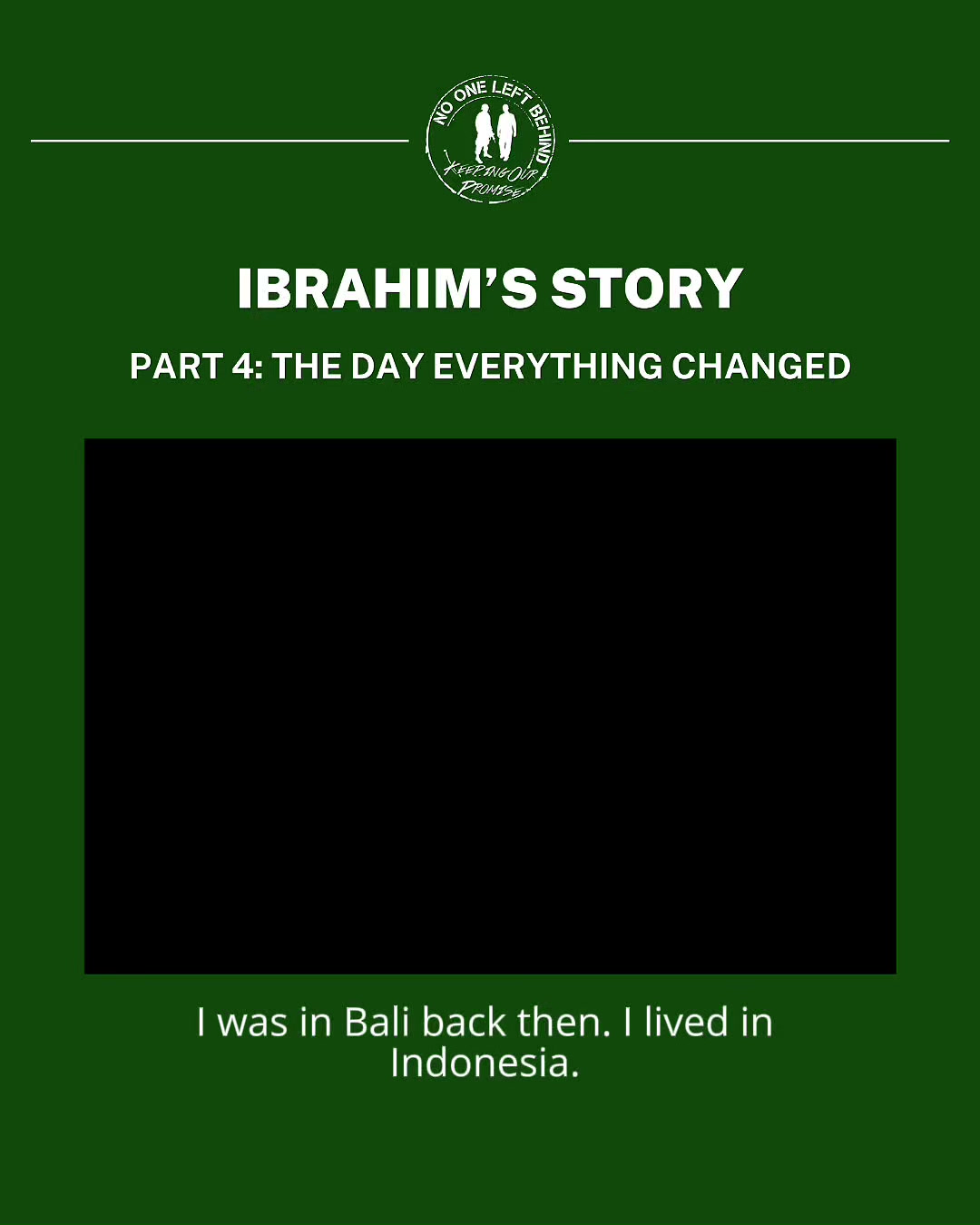 Video still: Ibrahim's Story | Part 4: The Day Everything Changed